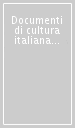 Documenti di cultura italiana negli archivi svizzeri. Atti del Convegno internazionale (Monte Verità, 16-17 maggio 2000)
