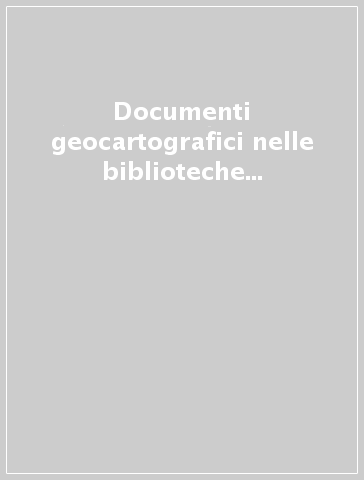 Documenti geocartografici nelle biblioteche e negli archivi privati e pubblici della Liguria. 1: Museo navale di Genova