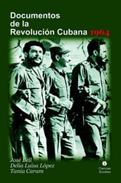 Documentos de la Revolución Cubana 1964