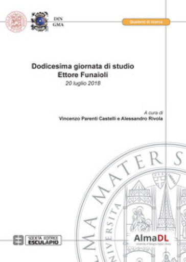 Dodicesima giornata di studio Ettore Funaioli (20 luglio 2018)