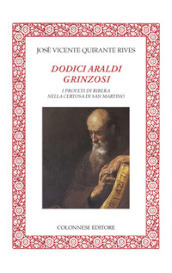 Dodici araldi grinzosi