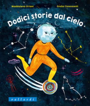 Dodici storie dal cielo - Maddalena Oriani