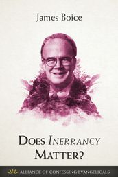 Does Inerrancy Matter?