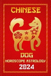 Dog Chinese Horoscope 2024