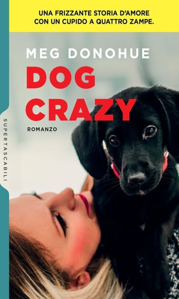 Dog Crazy - Meg Donohue