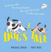 A Dog s Tale: Life Lessons for a Pup