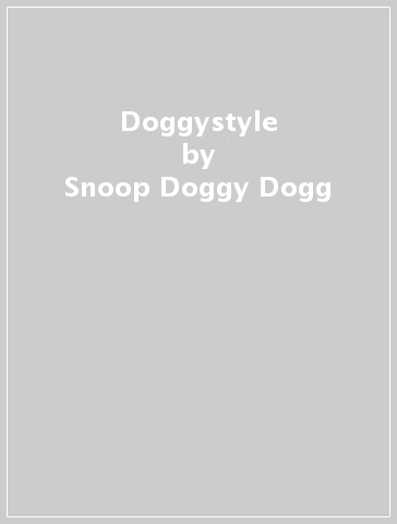 Doggystyle - Snoop Doggy Dogg