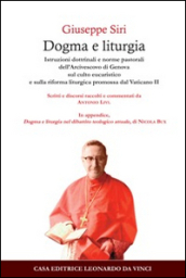 Dogma e liturgia. Istruzioni dottrinali e norme pastorali dell