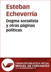 Dogma socialista y otras páginas políticas