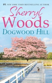 Dogwood Hill (A Chesapeake Shores Novel, Book 12)