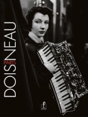 Doisneau-Paris. Ediz. illustrata