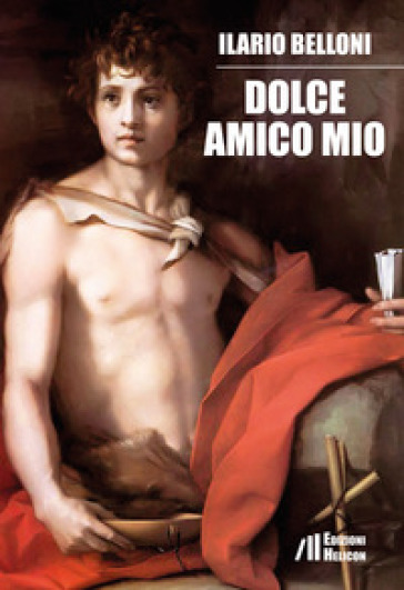 Dolce amico mio - Ilario Belloni