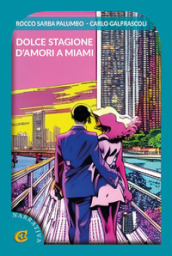 Dolce stagione d amori a Miami