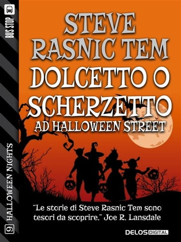 Dolcetto o Scherzetto ad Halloween Street - Steve Rasnic Tem