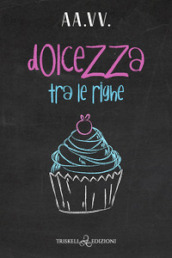 Dolcezza tra le righe