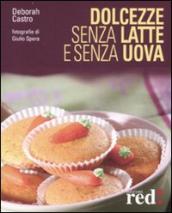 Dolcezze senza latte e senza uova