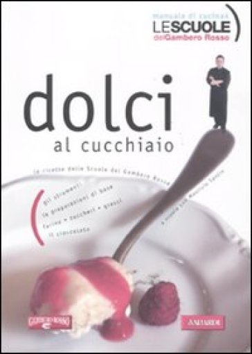 Dolci al cucchiaio - Maurizio Santin