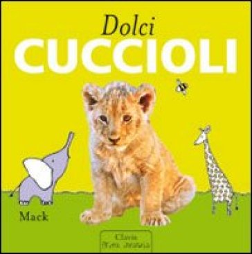 Dolci cuccioli - Mack