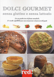 Dolci gourmet senza glutine e senza lattosio