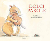 Dolci parole. Ediz. a colori