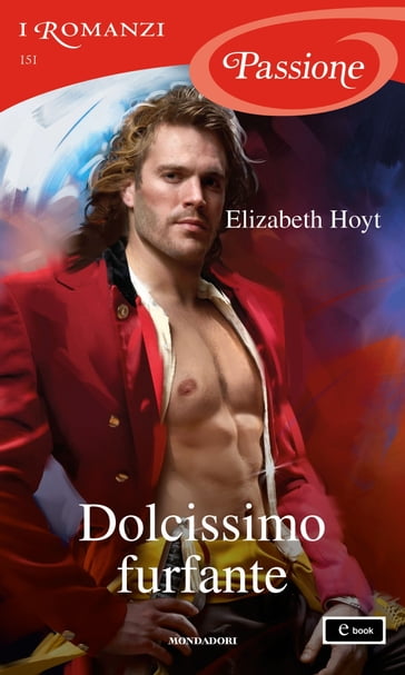 Dolcissimo furfante (I Romanzi Passione) - Elizabeth Hoyt