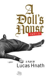 A Doll s House, Part 2 (TCG Edition)
