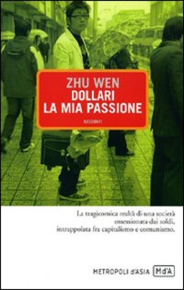 Dollari, la mia passione - Wen Zhu