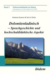 Dolomitenladinisch - Sprachgeschichte und hochschuldidaktische Aspekte