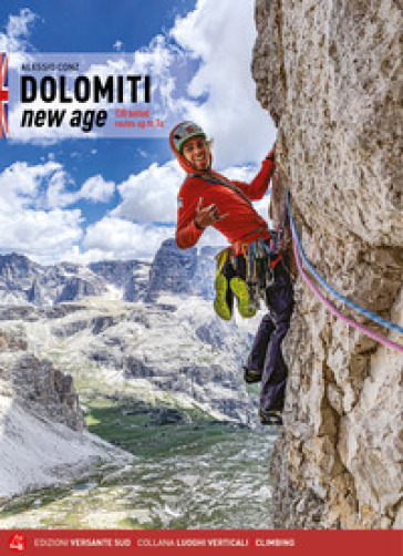Dolomiti new age. 130 bolted routes up to 7a - Alessio Conz