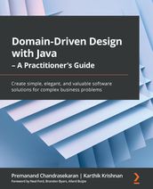 Domain-Driven Design with Java - A Practitioner s Guide