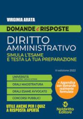 Domande e risposte. Diritto amministrativo. Simula l esame e testa la tua preparazione