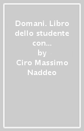 Domani. Libro dello studente con esercizi. Con DVD. 3.