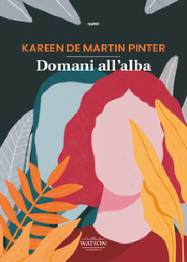 Domani all'alba - Kareen De Martin Pinter