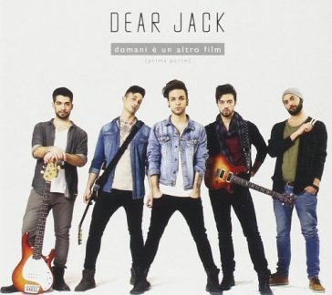 Domani e' un altro film - Dear Jack (Alessio B