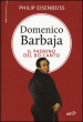 Domenico Barbaja. Il padrino del belcanto
