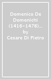 Domenico De Domenichi (1416-1478) vescovio riformatore