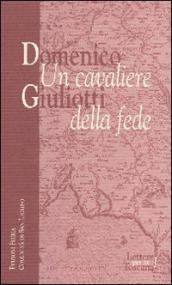 Domenico Giuliotti: un cavaliere della fede