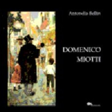 Domenico Miotti - Antonella Bellin
