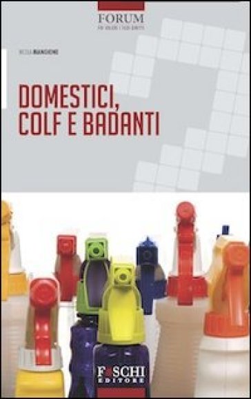 Domestici, colf e badanti - Nicola Mangione