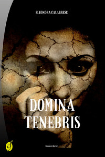 Domina tenebris - Eleonora Calabrese
