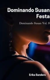 Dominando Susan. Festa