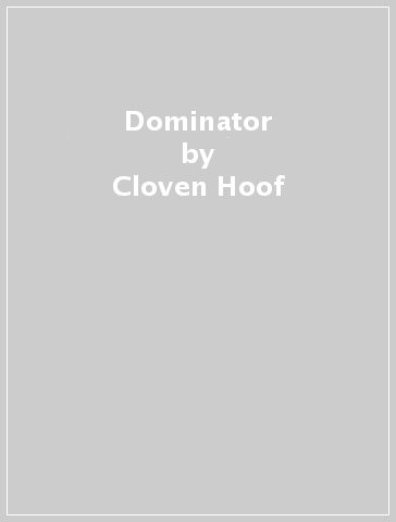 Dominator - Cloven Hoof