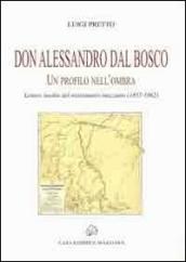 Don Alessandro Dal Bosco. Un profilo nell ombra