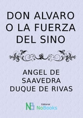 Don Alvaro o la fuerza del sino