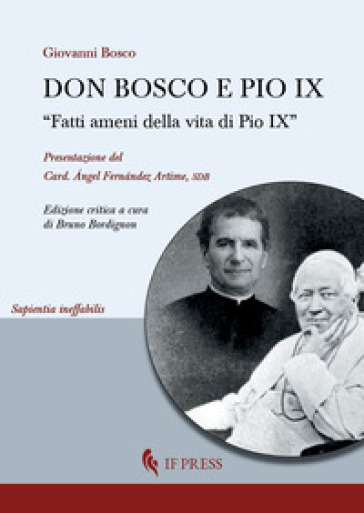 Don Bosco e Pio IX. «Fatti ameni della vita di Pio IX» - Bosco Giovanni (san)