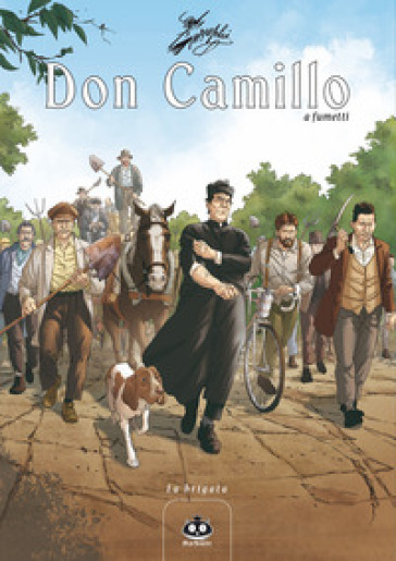 Don Camillo a fumetti. 19: La brigata - Davide Barzi
