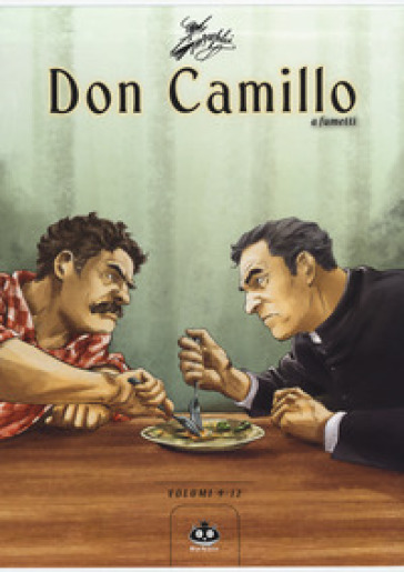 Don Camillo a fumetti. 9-12: Miseria-La «Volante»-Sul fiume-Cronaca spicciola - Davide Barzi
