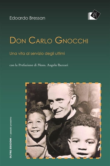 Don Carlo Gnocchi - Edoardo Bressan