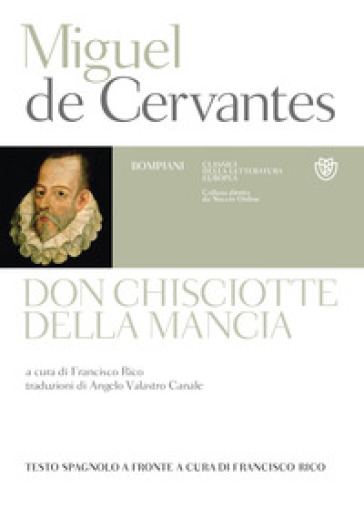 Don Chisciotte della Mancia. Testo spagnolo a fronte - Miguel de Cervantes Saavedra