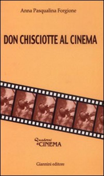 Don Chisciotte al cinema - Anna P. Forgione